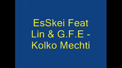 Esskei Geat Lin & G.f.e - Kolko Mechti