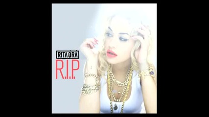 Rita Ora featuring Tinie Tempah - R. I. P. (audio)