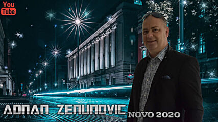 Adnan Zenunovic - 2020 - Lutalica (hq) (bg sub)