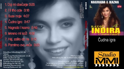 Indira Radic i Juzni Vetar - Cudna Igra (audio 1992)
