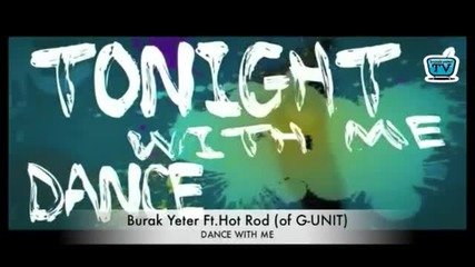 Burak Yeter Ft. Hot Rod - Dance With Me