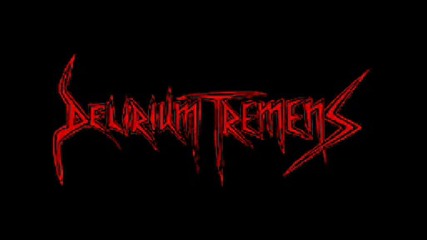 Delirium Tremens - Army of Death