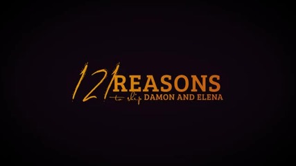 121 Reasons to ship Damon and Elena