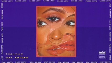 Tinashe - Faded Love ( Audio ) ft. Future