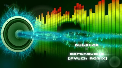 fytch Remix - Earthquake full-hd 1020p
