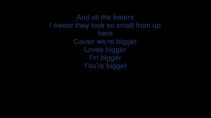 justin bieber - bigger (lyrics)
