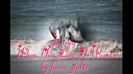 Journey - When You Love A Woman