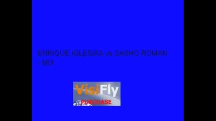 Enrique Iglesias Vs Sasho Roman Mix
