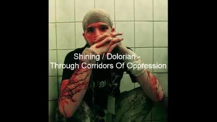 Shining _ Dolorian - Through Corridors Of Oppression