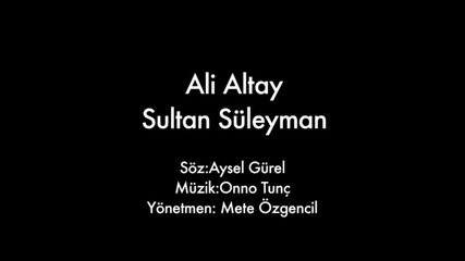 Ali Altay - Sultan Suleyman