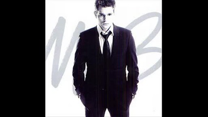 Michael Buble - You and I