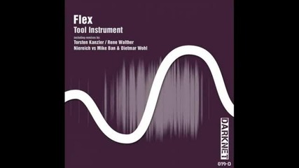 Flex - Tool Instrument (torsten Kanzler Remix)