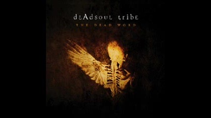 Dead Soul Tribe - To My Beloved