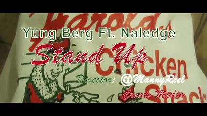 Yung Berg Feat. Naledge - Stand Up