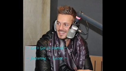 ~ Matt Pokora ~ Lets Get It Started ~ featuring - Lazee ~ ~ ~ 