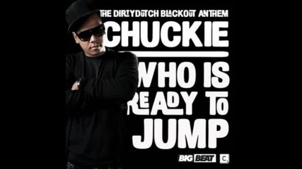 Chukie - Who is ready to jump (original mix)