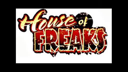 House Of Freaks(remix)