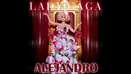 Lady Gaga - Alejandro 