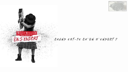 Willy William - On s'endort (feat. Keen'v) - Lyrics Video
