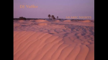Dj Vasko - Arabic Nights