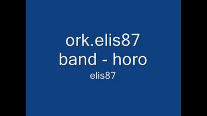 elis87 band - horo