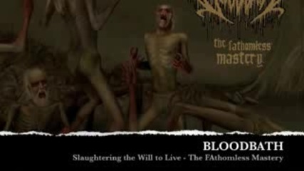 The Fathomless Mastery - Slaughtering the Will to Live