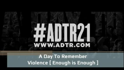 (превод) A Day To Remember - Violence [enough is Enough] 2012