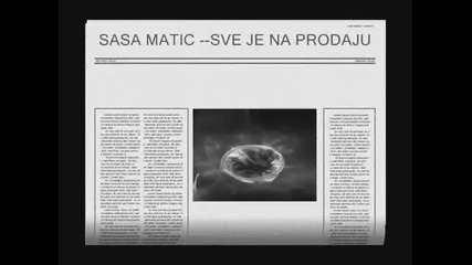 Sasa Matic 2007--sve Je Na Prodaju