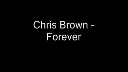 Chris Brown - Forever