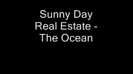 Sunny Day Real Estate - The Ocean