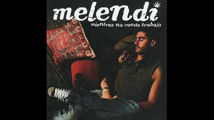 Melendi - Quiero ser feliz