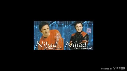 Nihad Alibegovic - Ovo malo duse - (Audio 2006)