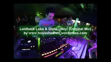 Laidback Luke & Diplo - Hey! (original Mix)