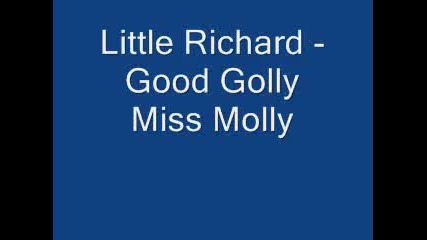 Little Richard - Good Golly Miss Molly