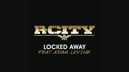 Adam Levine ft. R. City - Locked Away