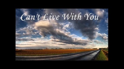 Can't Live With You (интро)