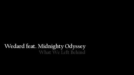 Wedard feat Midnighty Odyssey - What we left Behind