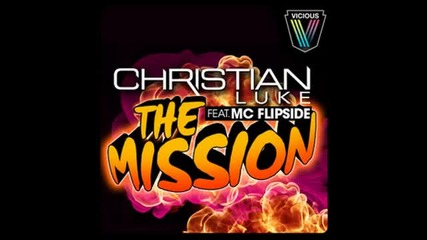 Christian Luke feat. Mc Flipside - The Mission (original Vocal Mix)