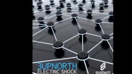 3upnorth 'electric Shock (maslow and Jacobs Remix)