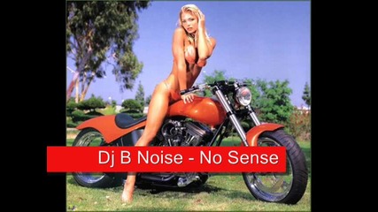 `house` Dj B Noise - No Sense
