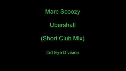 Marc Scoozy - Uberschall (short Club Mix)