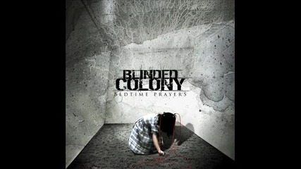 Blinded Colony - Swallow and Sleep