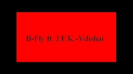 B - Fly Ft. J.f.k. - Vdishai
