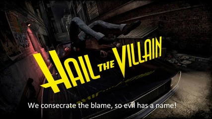 Hail the Villain - Evil Has A Name +subs 