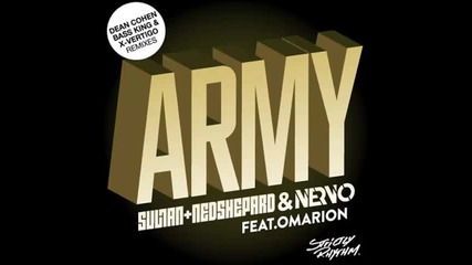 *2013* Sultan + Ned Shepard & Nervo ft. Omarion - Army ( Bass King & X Vertigo remix )