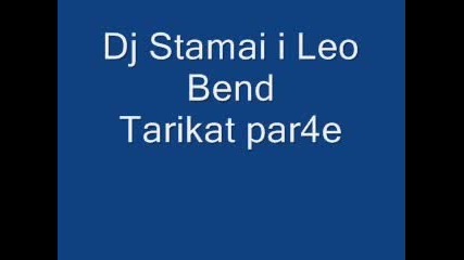 Dj Stamen I Leo Bend - Tarikat Par4e