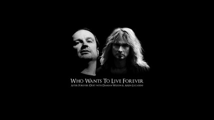 After Forever - Who Wants To Live Forever / Queen cover + Damian Wilson & Ayreon