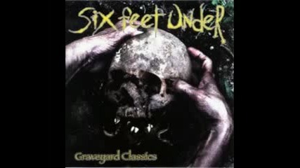 Six Feet Under - California Uber Alles (dead Kennedys cover) 