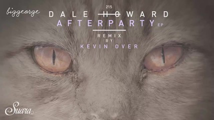 Dale Howard - Afterparty ( Original Mix )