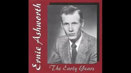 Ernie Ashworth You Cant Pick a Rose In December 